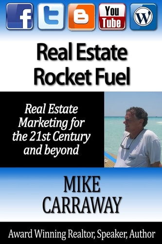 Real Estate Rocket Fuel Internet Marketing for Real Estate for the 21st Century and Beyond