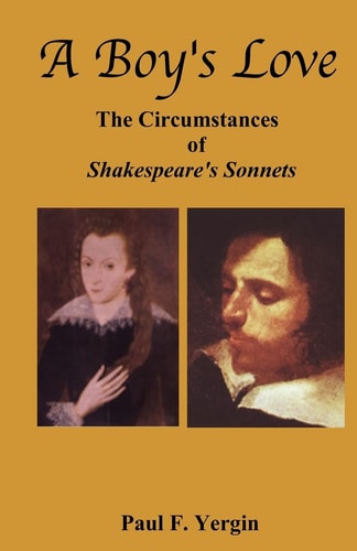 A Boy's Love The Circumstances of Shakespeare's Sonnets