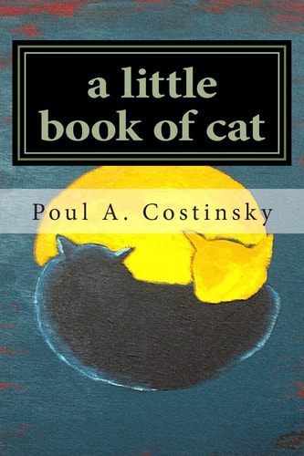 A Little Book of Cat Meditations on Japanese Art of Sumi-e and the Essence of Catness.