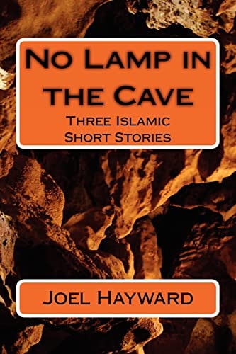 No Lamp in the Cave Three Islamic Short Stories