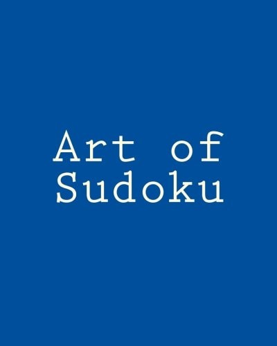 Art of Sudoku Fun and Challenging Sudoku Puzzles
