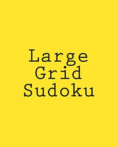 Large Grid Sudoku Large Print Sudoku Puzzles That Are Comfortable To Read and Avoid Eye Strain