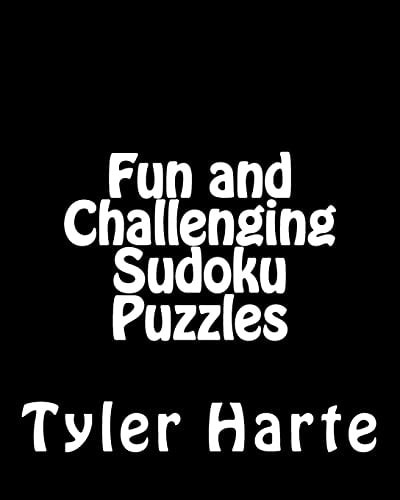 Fun and Challenging Sudoku Puzzles An Enjoyable Collection of Puzzles