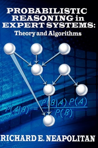 Probabilistic Reasoning In Expert Systems Theory and Algorithms