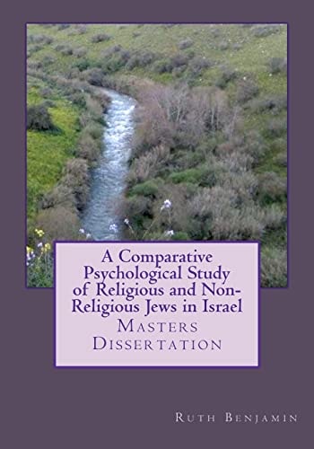 A Comparative Psychological Study of Religious and Non-Religious Jews in Israel Masters Dissertation