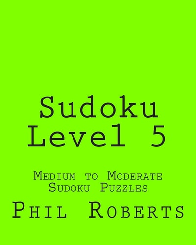 Sudoku Level 5 Medium to Moderate Sudoku Puzzles