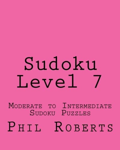 Sudoku Level 7 Moderate to Intermediate Sudoku Puzzles