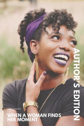 Author's Edition: When a Woman Finds Her Moment For the Woman in Waiting
