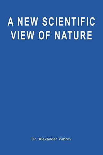 A New Scientific View of Nature