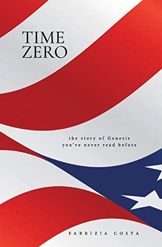 Time Zero The Genesis Story You've Never Read Before