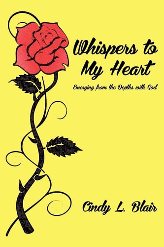 Whispers to My Heart Emerging from the Depths with God
