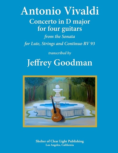 Antonio Vivaldi Concerto in D Major for Four Guitars From the Sonata for Lute, Strings and Continuo RV 93