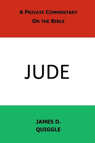 A Private Commentary on the Bible Jude