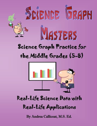 Science Graph Masters Science Graph Practice for the Middle Grades (5-8)