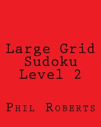 Large Grid Sudoku Level 2 Sudoku Puzzles For Timed Challenges