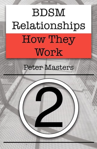 BDSM Relationships - How They Work