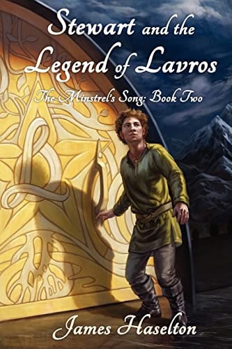 Stewart and the Legend of Lavros The Minstrel's Song