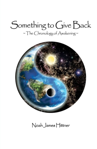 Something to Give Back The Chronology of Awakening