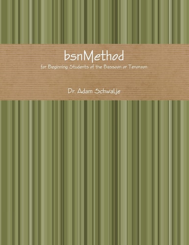 BsnMethod For Beginning Students of the Bassoon Or Tenoroon