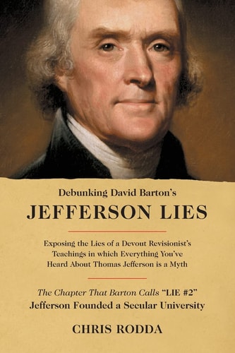 Debunking David Barton's Jefferson Lies #2 - Jefferson Founded a Secular University
