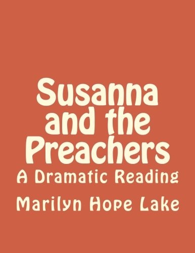 Susanna and the Preachers A Dramatic Reading