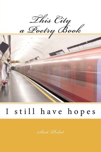 This City a Poetry Book I Still Have Hopes