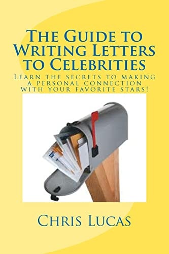 The Guide to Writing Letters to Celebrities The Secrets to Getting in Touch with Your Favorite Stars
