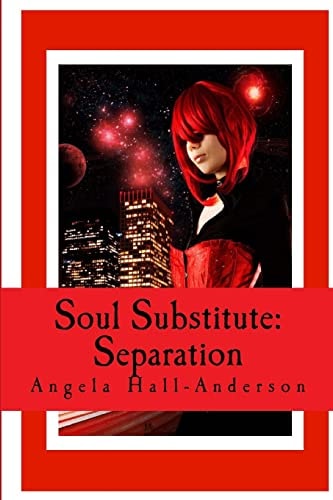 Soul Substitute Separation ( Book 1 )