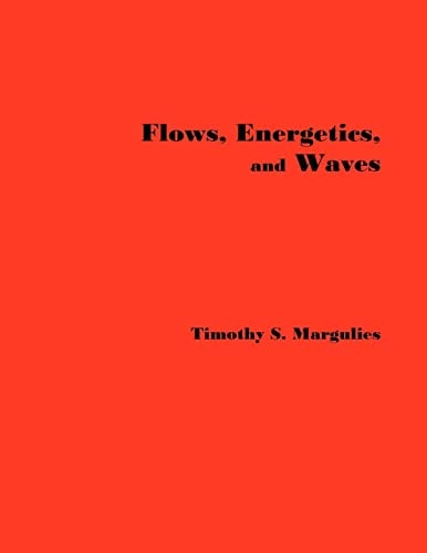 Flows, Energetics, and Waves