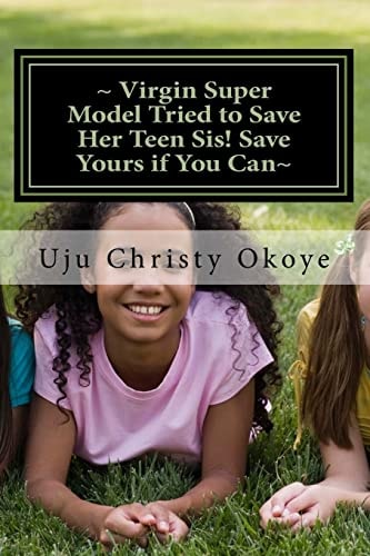 ~ Virgin Super Model Tried to Save Her Teen Sis! Save Yours If You Can~ Sex Education for Teenagers!