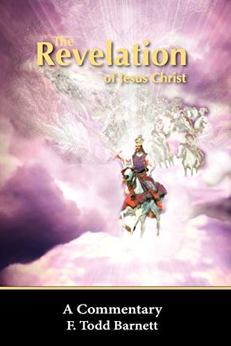 The Revelation of Jesus Christ A Commentary