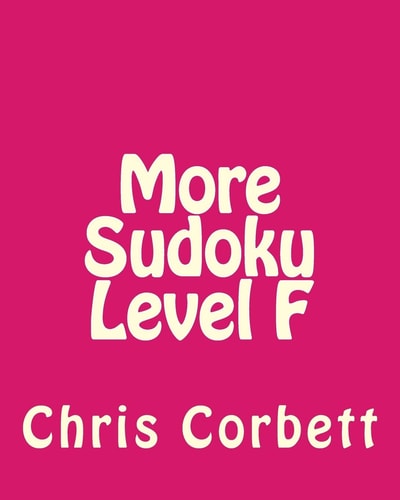 More Sudoku Level F Moderate Sudoku Puzzles