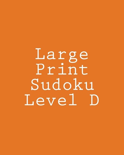 Large Print Sudoku Level D Medium Sudoku Puzzles