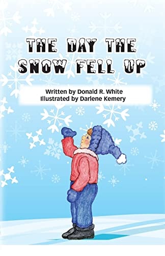 The Day The Snow Fell Up
