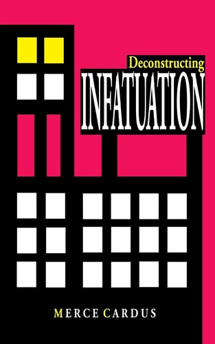 Deconstructing INFATUATION