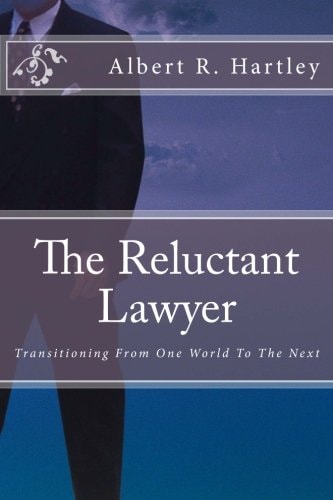 The Reluctant Lawyer Transitioning From One World To The Next