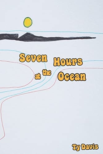 Seven Hours at the Ocean