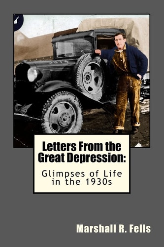 Letters From the Great Depression Glimpses of Life in the 1930s