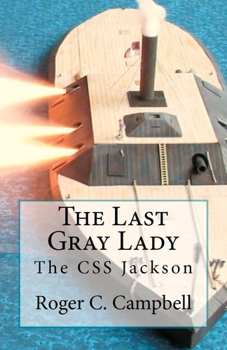 The Last Gray Lady The CSS Jackson