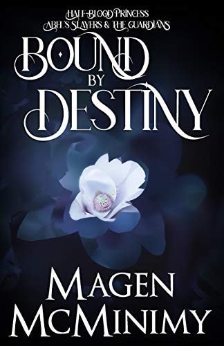 Bound by Destiny Half-Blood Princess: The Guardians Part 2