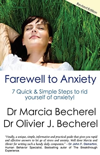 Farewell to Anxiety 7 Quick and Simple Steps to Rid Yourself of Anxiety!