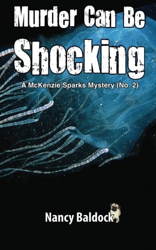 Murder Can Be Shocking McKenzie Sparks Mystery 2