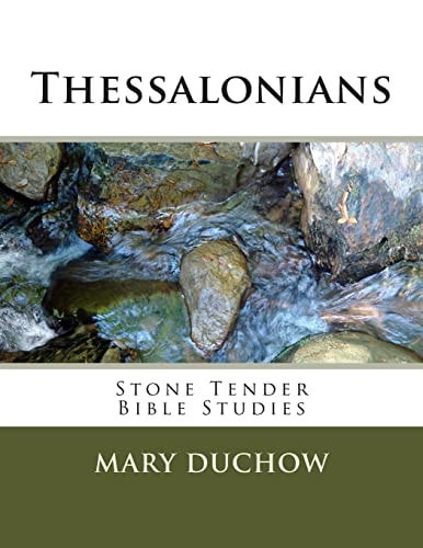 Thessalonians Stone Tender Bible Studies