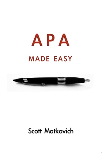 APA Made Easy | In Accordance with the 6th Edition APA Manual