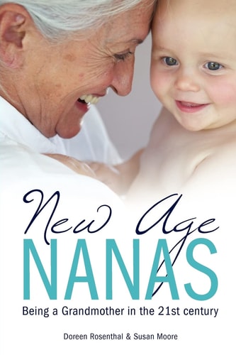 New Age Nanas Being a Grandmother in the 21st Century