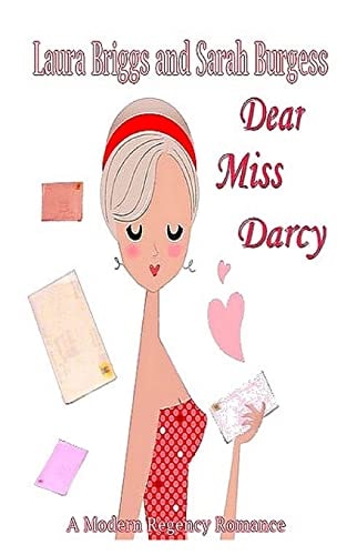 Dear Miss Darcy A Modern Regency Romance