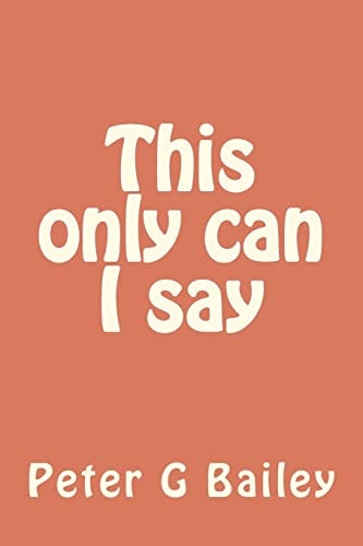 This Only CanI Say