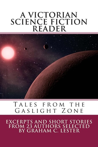 A Victorian Science Fiction Reader Tales from the Gaslight Zone