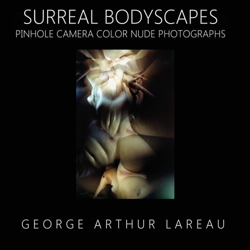 Surreal Bodyscapes Pinhole Camera Color Nude Photographs
