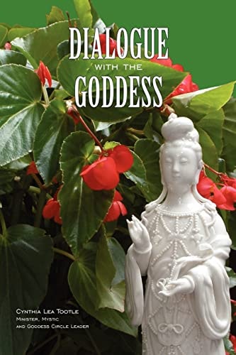 Dialogue with the Goddess Journey Into the Presence of the Goddess